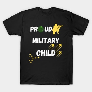 Proud Military Child For Military Military Family T-Shirt